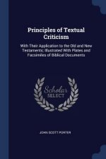 PRINCIPLES OF TEXTUAL CRITICISM: WITH TH