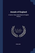 ANNALS OF ENGLAND: A SENIOR CLASS DATE-B