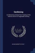 GARDENING: AN ELEMENTARY SCHOOL TEXT TRE