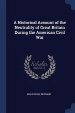 A HISTORICAL ACCOUNT OF THE NEUTRALITY O