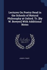 LECTURES ON POETRY READ IN THE SCHOOLS O