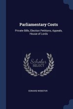 PARLIAMENTARY COSTS: PRIVATE BILLS, ELEC