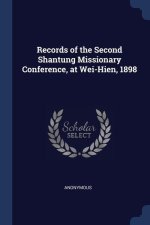 RECORDS OF THE SECOND SHANTUNG MISSIONAR