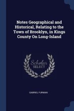 NOTES GEOGRAPHICAL AND HISTORICAL, RELAT