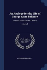 AN APOLOGY FOR THE LIFE OF GEORGE ANNE B