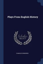 PLAYS FROM ENGLISH HISTORY