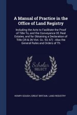 A MANUAL OF PRACTICE IN THE OFFICE OF LA