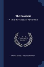 THE COSSACKS: A TALE OF THE CAUCASUS IN