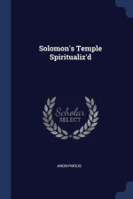SOLOMON'S TEMPLE SPIRITUALIZ'D