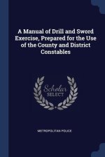 A MANUAL OF DRILL AND SWORD EXERCISE, PR