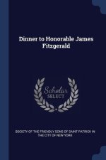 DINNER TO HONORABLE JAMES FITZGERALD