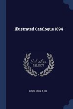 ILLUSTRATED CATALOGUE 1894