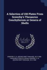 A SELECTION OF 150 PLATES FROM SOWERBY'S