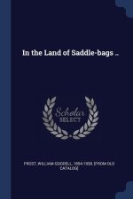 IN THE LAND OF SADDLE-BAGS ..