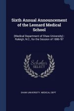 SIXTH ANNUAL ANNOUNCEMENT OF THE LEONARD