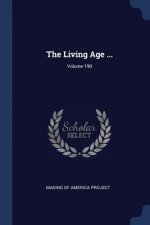 THE LIVING AGE ...; VOLUME 190