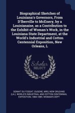 BIOGRAPHICAL SKETCHES OF LOUISIANA'S GOV