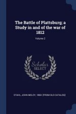 THE BATTLE OF PLATTSBURG; A STUDY IN AND