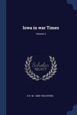 IOWA IN WAR TIMES; VOLUME 2