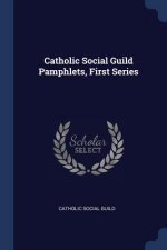 CATHOLIC SOCIAL GUILD PAMPHLETS, FIRST S