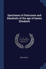 SPECIMENS OF STAIRCASES AND HANDRAILS OF