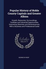 POPULAR HISTORY OF NOBLE COUNTY CAPITALS