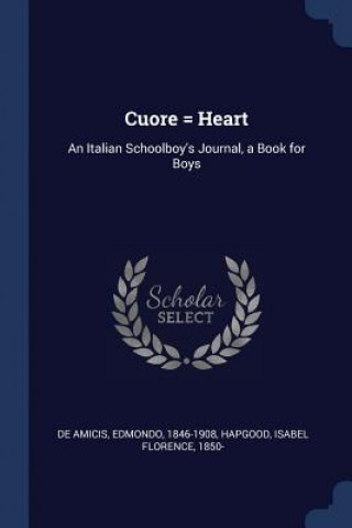 CUORE   HEART: AN ITALIAN SCHOOLBOY'S JO