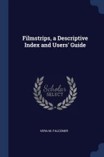 FILMSTRIPS, A DESCRIPTIVE INDEX AND USER