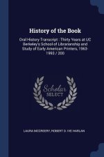 HISTORY OF THE BOOK: ORAL HISTORY TRANSC