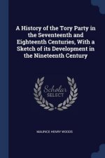 A HISTORY OF THE TORY PARTY IN THE SEVEN