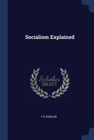 SOCIALISM EXPLAINED