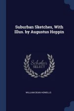 SUBURBAN SKETCHES, WITH ILLUS. BY AUGUST