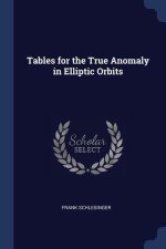 TABLES FOR THE TRUE ANOMALY IN ELLIPTIC