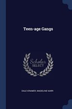 TEEN-AGE GANGS