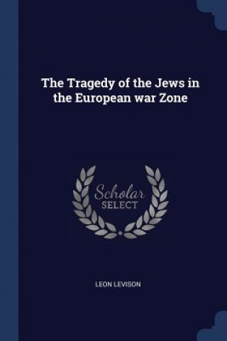 THE TRAGEDY OF THE JEWS IN THE EUROPEAN