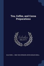 TEA, COFFEE, AND COCOA PREPARATIONS