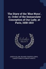 THE DIARY OF THE 'BLUE NUNS', OR, ORDER