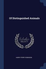 OF DISTINGUISHED ANIMALS