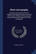 PHOTO-MICROGRAPHY: INCLUDING A DESCRIPTI