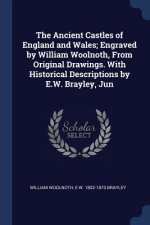 THE ANCIENT CASTLES OF ENGLAND AND WALES