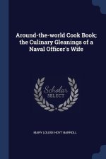 AROUND-THE-WORLD COOK BOOK; THE CULINARY