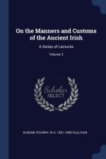 ON THE MANNERS AND CUSTOMS OF THE ANCIEN