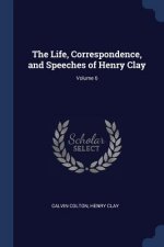 THE LIFE, CORRESPONDENCE, AND SPEECHES O
