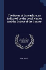 THE RACES OF LANCASHIRE, AS INDICATED BY