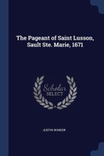 THE PAGEANT OF SAINT LUSSON, SAULT STE.