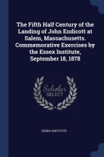 THE FIFTH HALF CENTURY OF THE LANDING OF