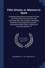 FELIX ALVAREZ, OR, MANNERS IN SPAIN: CON