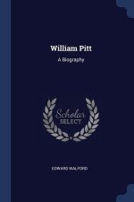 WILLIAM PITT: A BIOGRAPHY