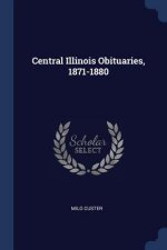CENTRAL ILLINOIS OBITUARIES, 1871-1880