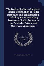 THE BOOK OF RADIO; A COMPLETE, SIMPLE EX